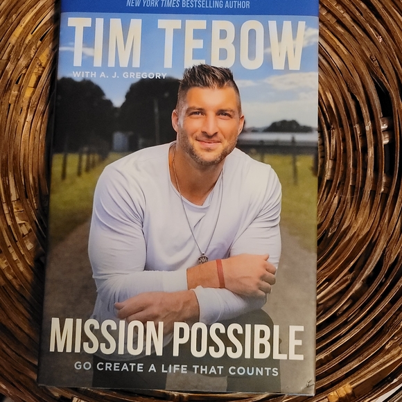 "MISSION POSSIBLE" GO CREATE A LIFE THAT COUNTS BY TIM TEBOW AND AJ GREGORY - Picture 1 of 4